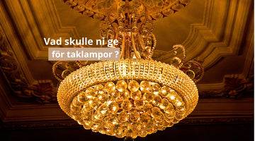 Vad skulle ni ge för taklampor ?