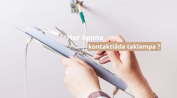 Hur öppna kontaktlåda taklampa ?